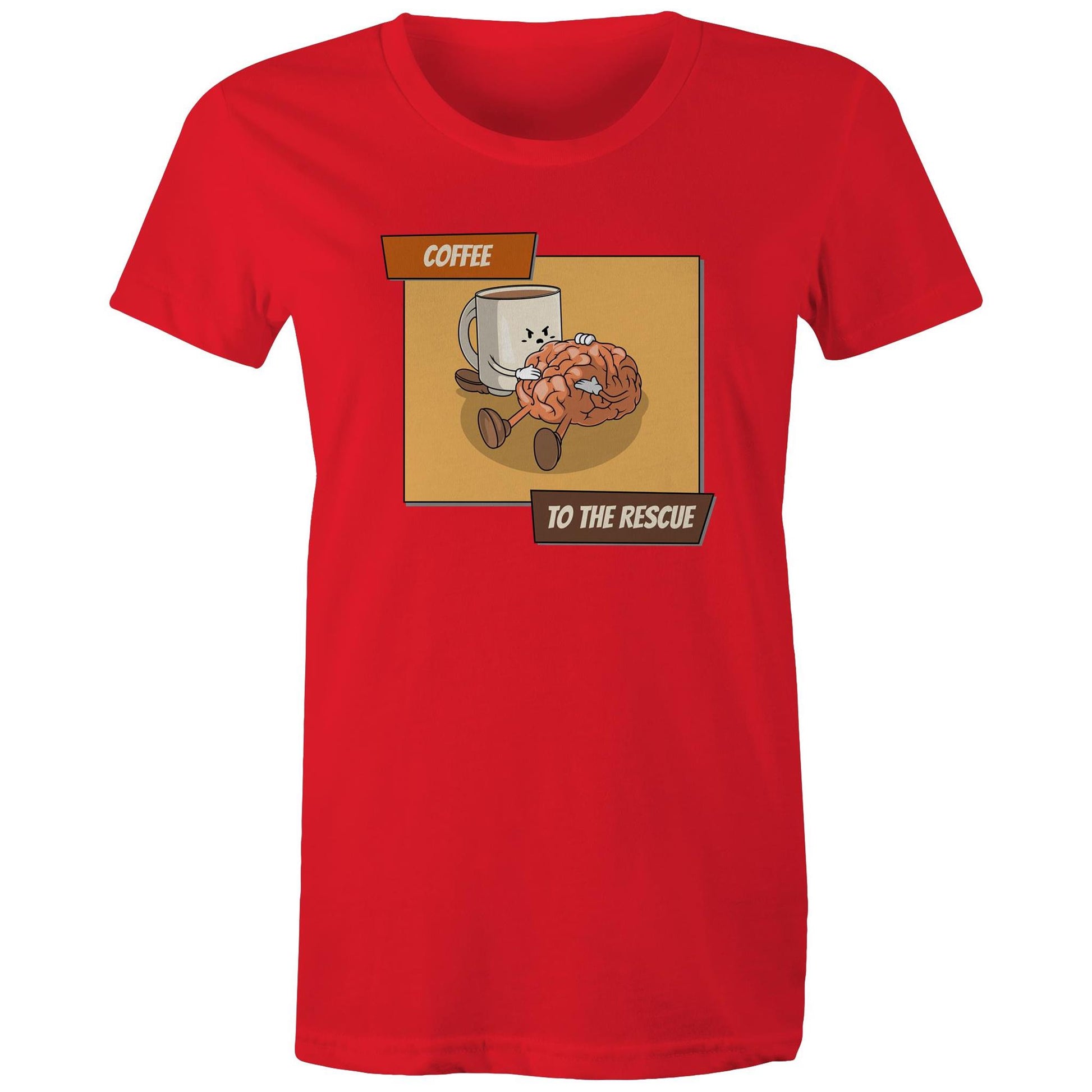 Coffee To The Rescue - Womens T-shirt Red Womens T-shirt Coffee
