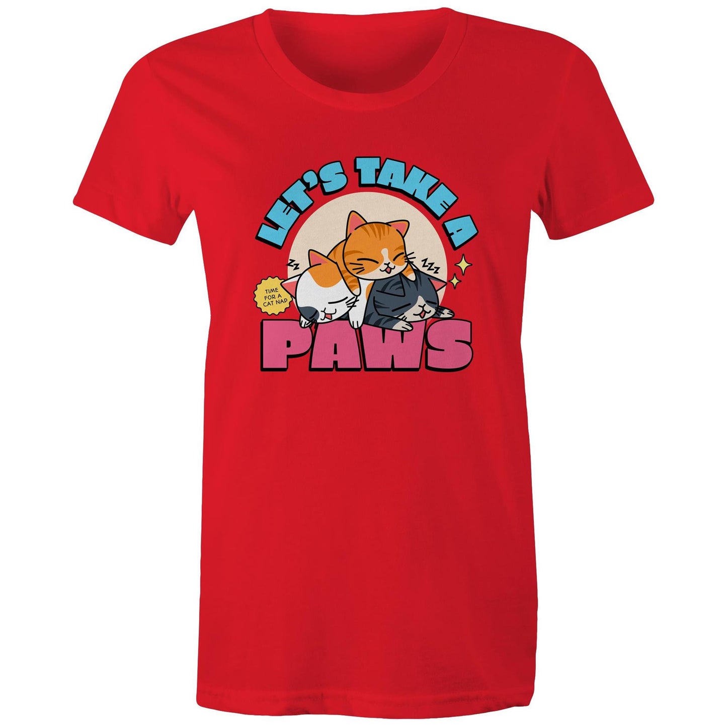 Let's Take A Paws, Time For A Cat Nap - Womens T-shirt Red Womens T-shirt animal