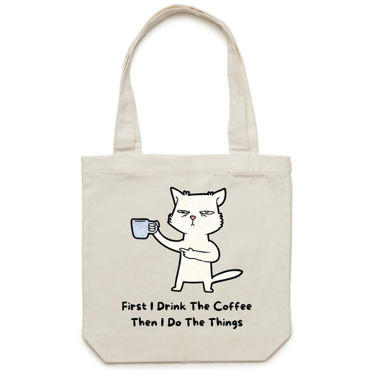 First I Drink The Coffee - Canvas Tote Bag Default Title Tote Bag animal Coffee