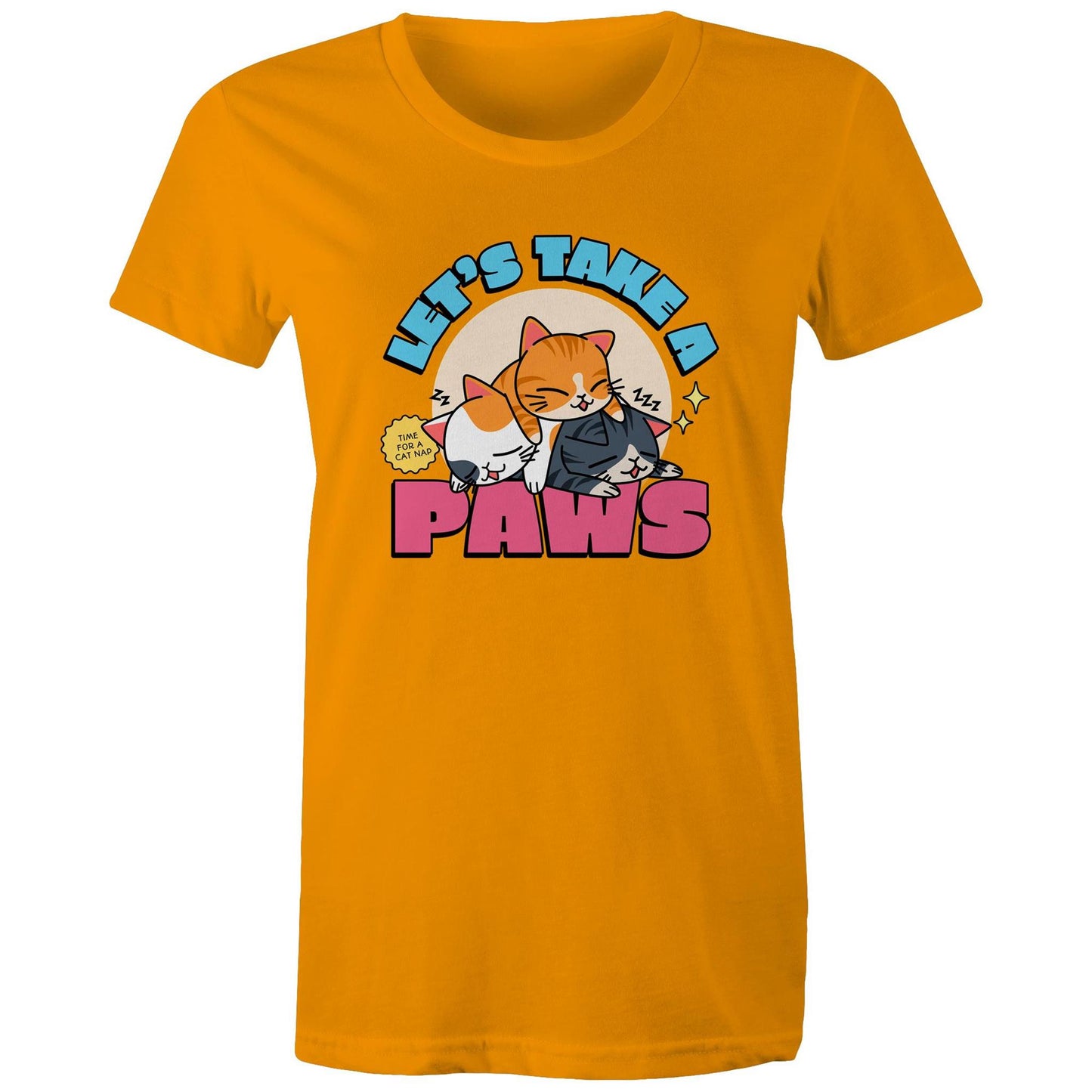 Let's Take A Paws, Time For A Cat Nap - Womens T-shirt Orange Womens T-shirt animal