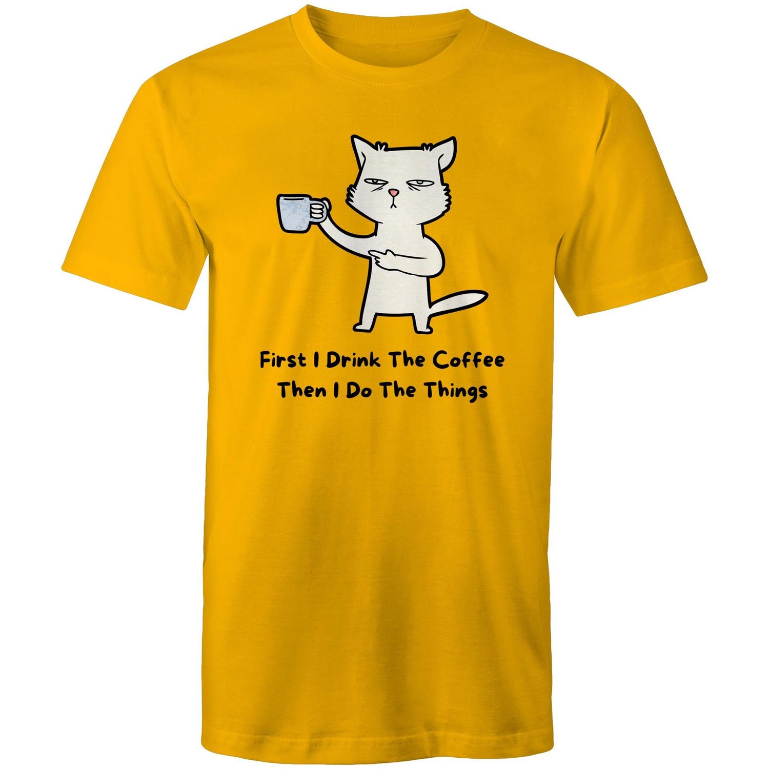 First I Drink The Coffee - Mens T-Shirt Gold Mens T-shirt animal Coffee