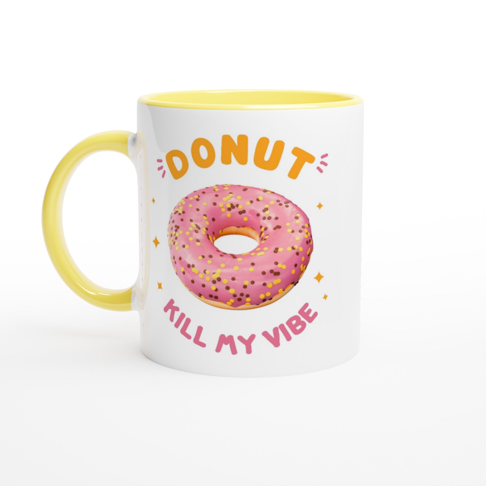 Donut Kill My Vibe - White 11oz Ceramic Mug with Colour Inside Ceramic Yellow Colour 11oz Mug food
