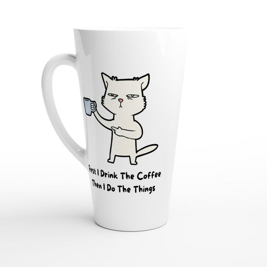 First I Drink The Coffee, Then I Do The Things, Cat - White Latte 17oz Ceramic Mug Default Title Latte Mug animal Coffee