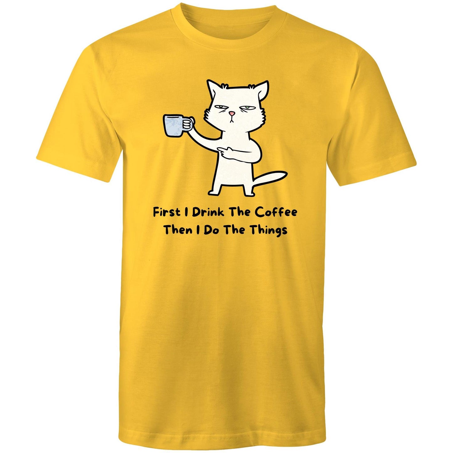 First I Drink The Coffee - Mens T-Shirt Yellow Mens T-shirt animal Coffee