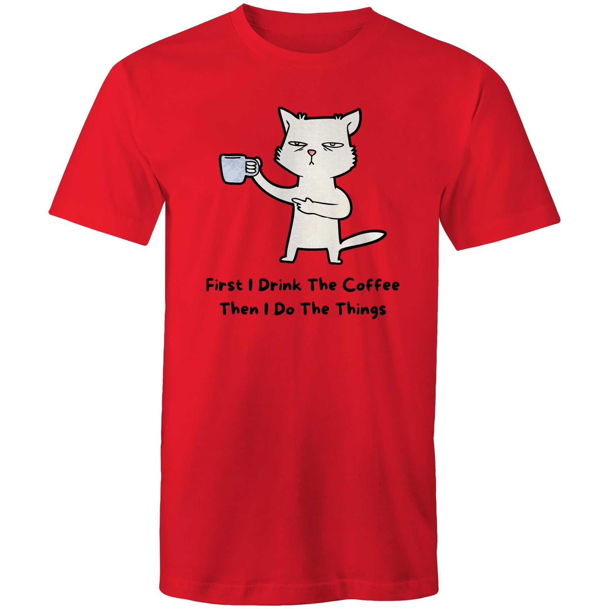 First I Drink The Coffee - Mens T-Shirt Red Mens T-shirt animal Coffee