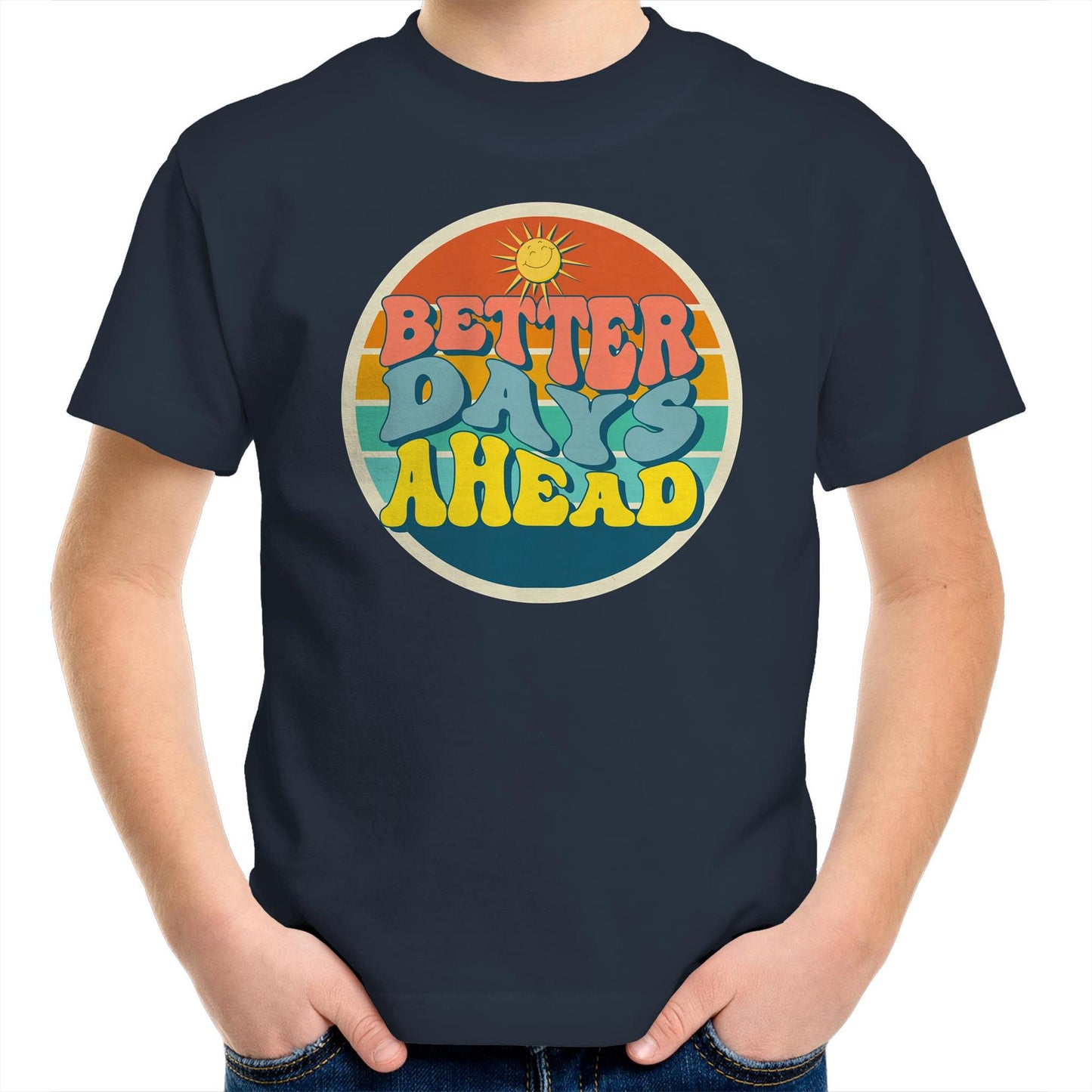 Better Days Ahead - Kids Youth T-Shirt Navy Kids Youth T-shirt Motivation Retro
