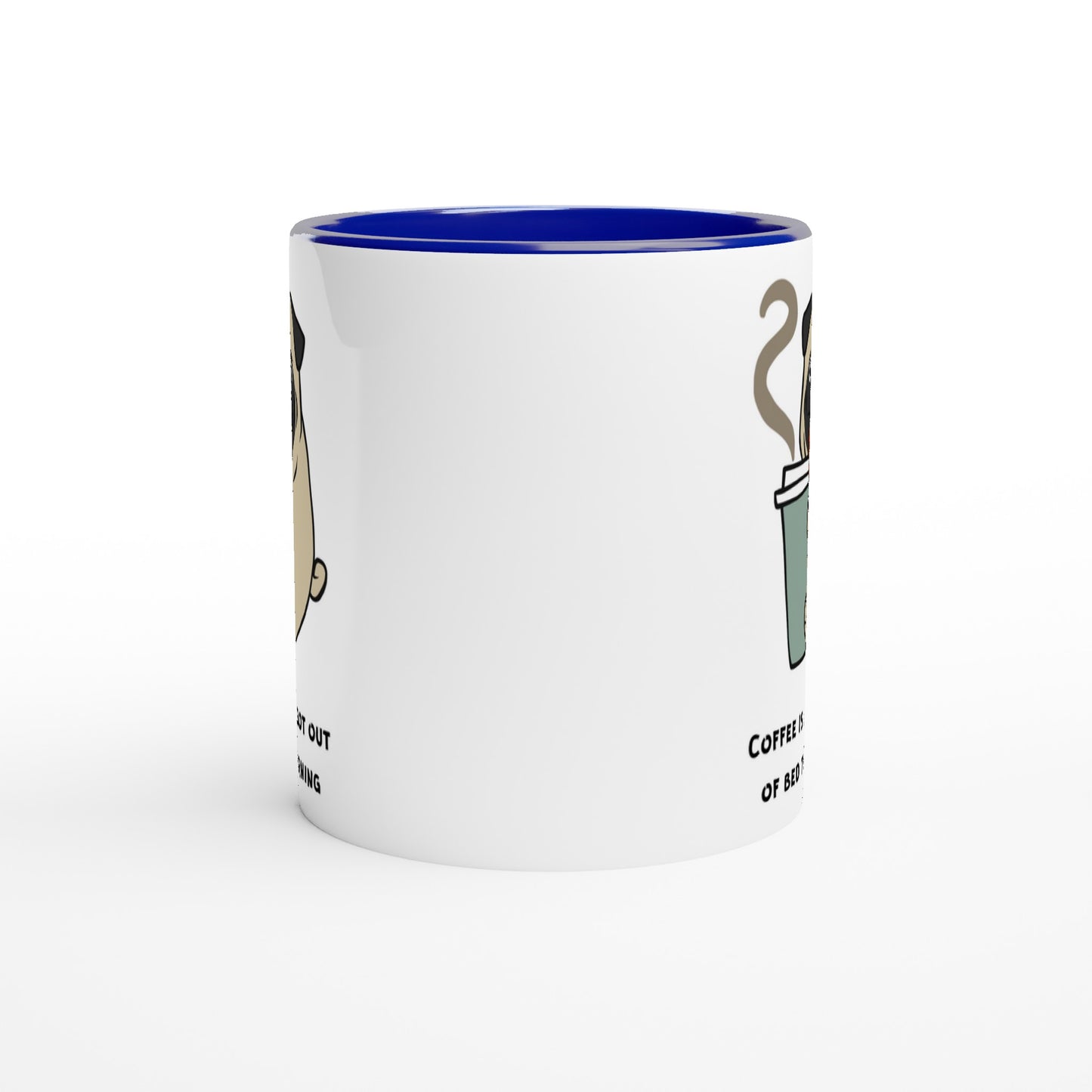 Coffee Is Why I Got Out Of Bed This Morning - White 11oz Ceramic Mug with Colour Inside Colour 11oz Mug animal coffee