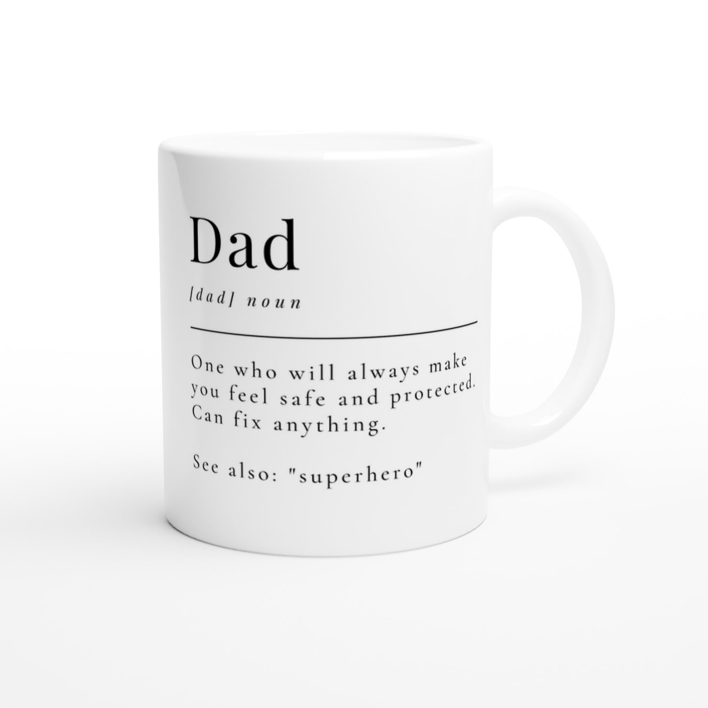 Dad Definition - White 11oz Ceramic Mug White 11oz Mug Dad