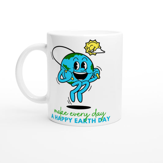 Make Every Day A Happy Earth Day - White 11oz Ceramic Mug Default Title White 11oz Mug Environment