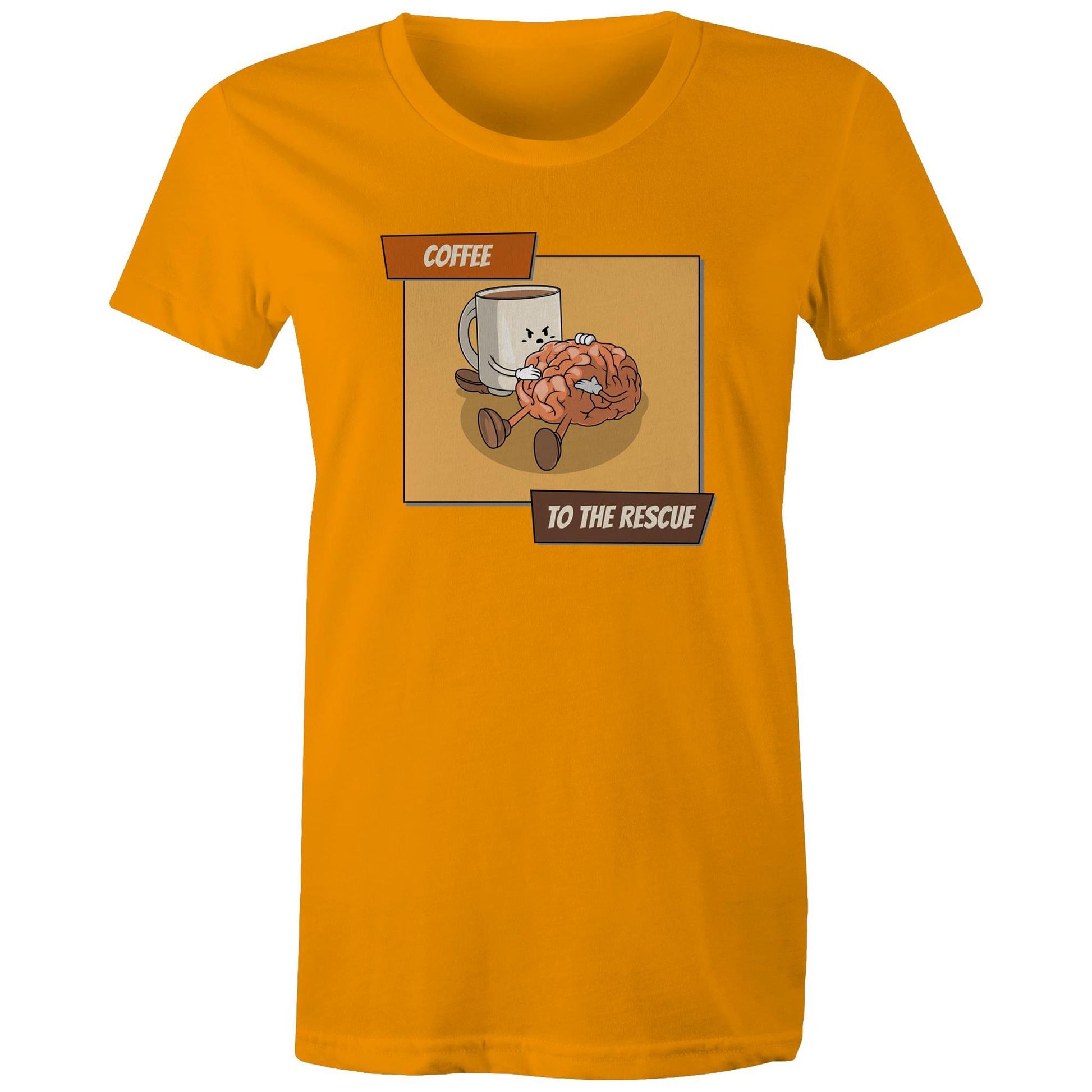 Coffee To The Rescue - Womens T-shirt Orange Womens T-shirt Coffee