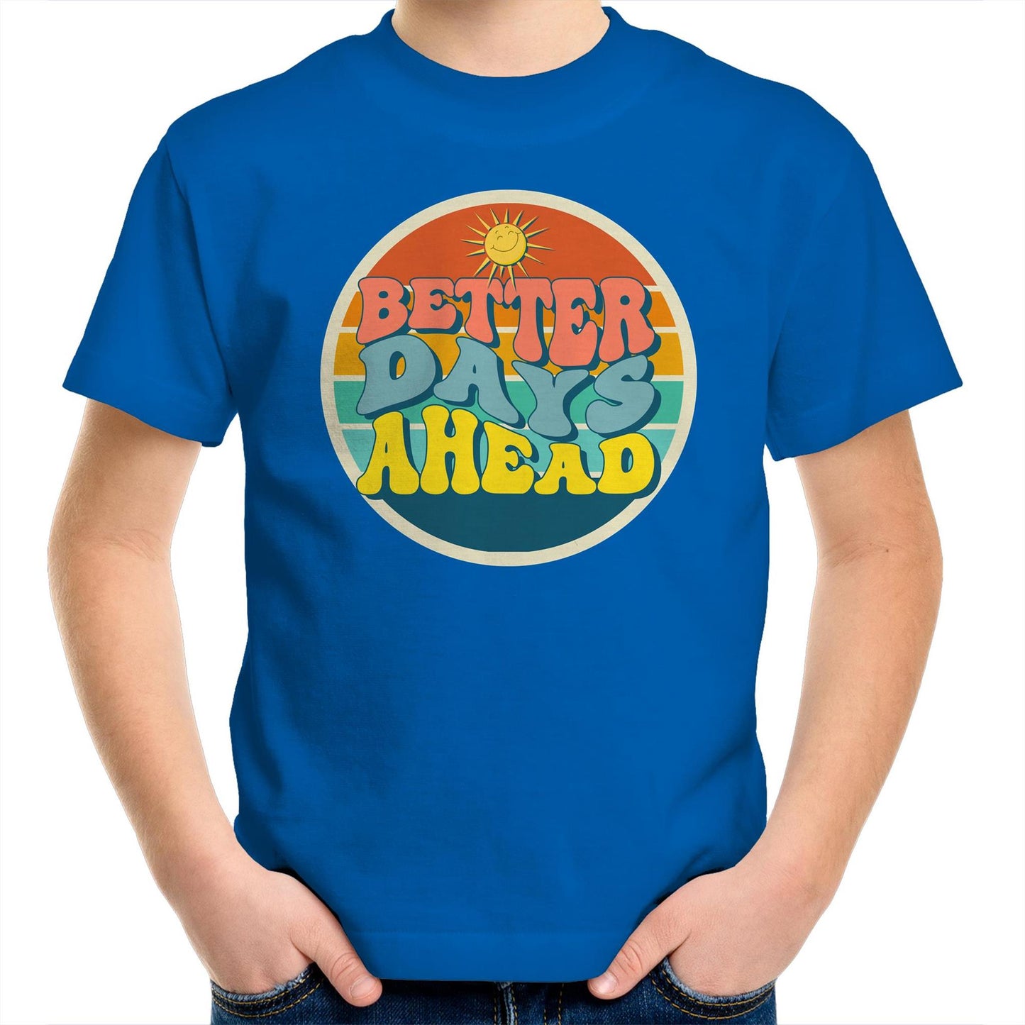 Better Days Ahead - Kids Youth T-Shirt Bright Royal Kids Youth T-shirt Motivation Retro