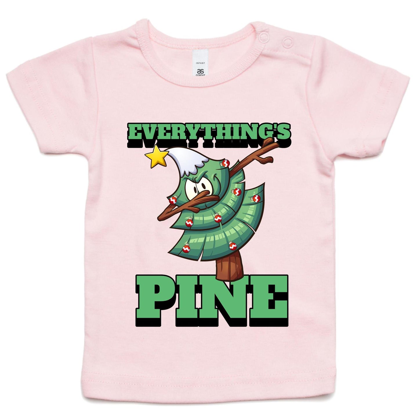 Everything's Pine - Baby T-shirt Pink Christmas Baby T-shirt Merry Christmas