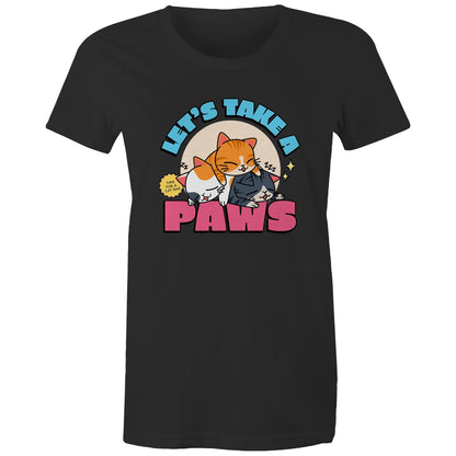 Let's Take A Paws, Time For A Cat Nap - Womens T-shirt Black Womens T-shirt animal
