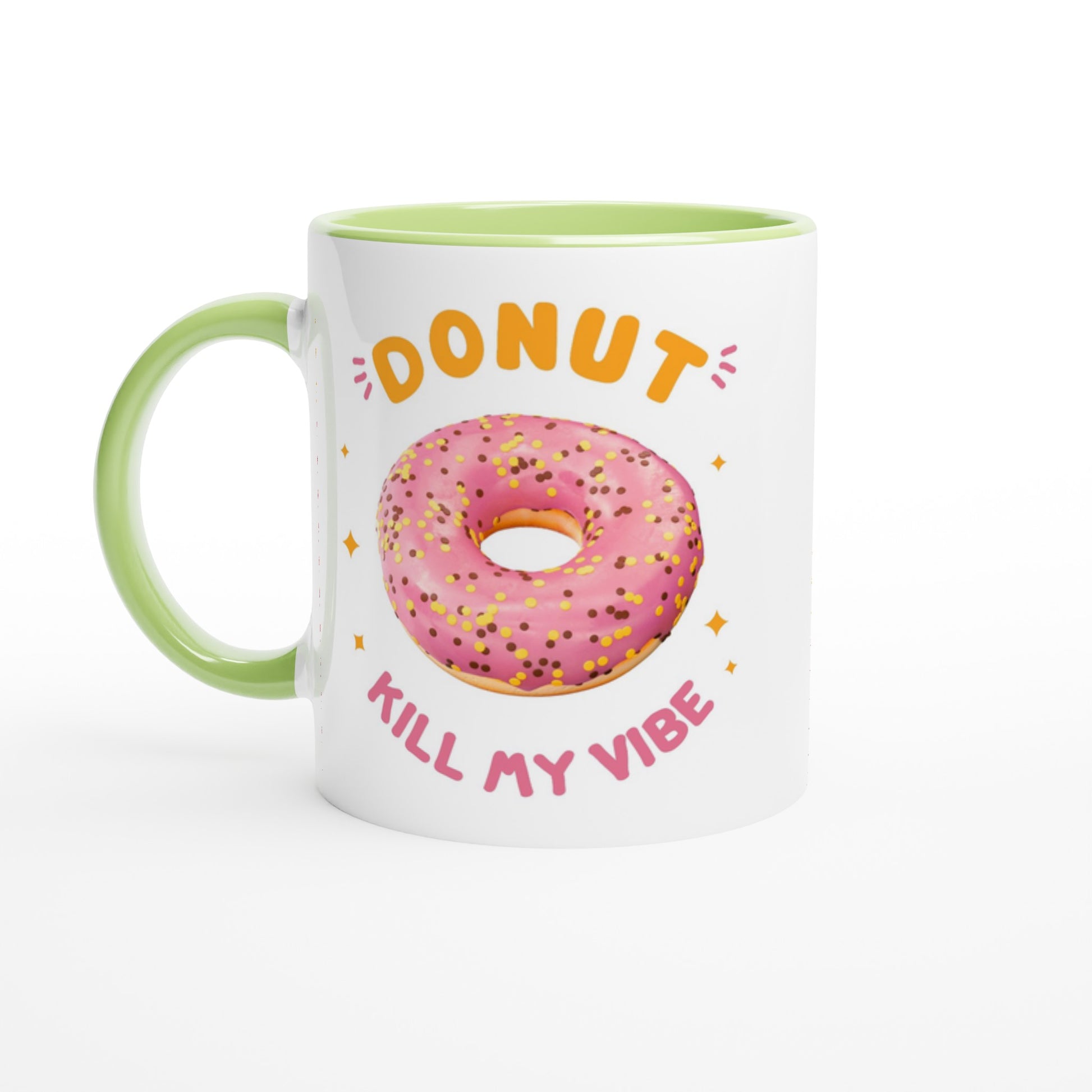 Donut Kill My Vibe - White 11oz Ceramic Mug with Colour Inside Ceramic Green Colour 11oz Mug food