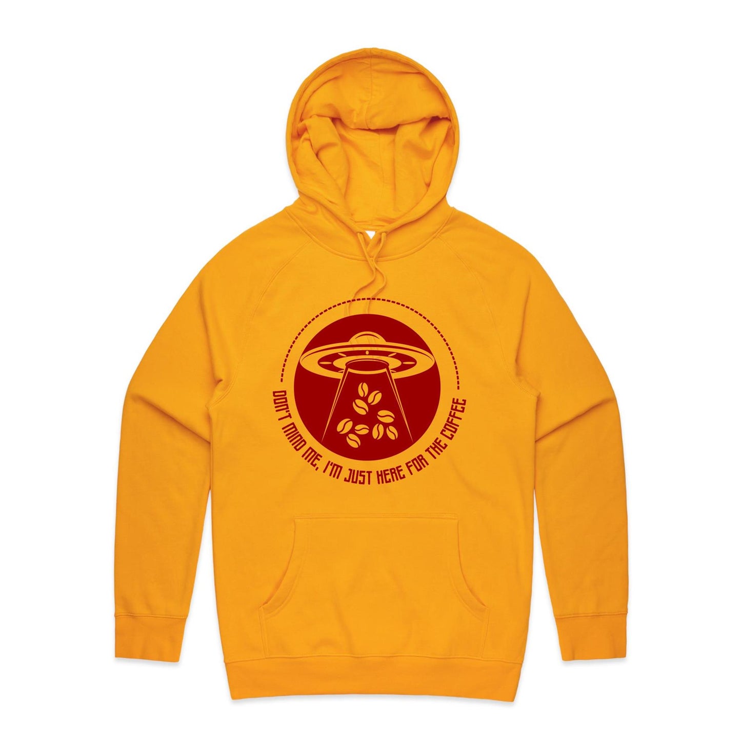 Don't Mind Me, I'm Just Here For The Coffee, Alien UFO - Supply Hood Gold Mens Supply Hoodie Coffee Sci Fi