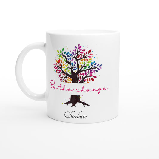 Personalise - Be The Change - White 11oz Ceramic Mug Default Title Personalised Mug customise Motivation personalise Plants