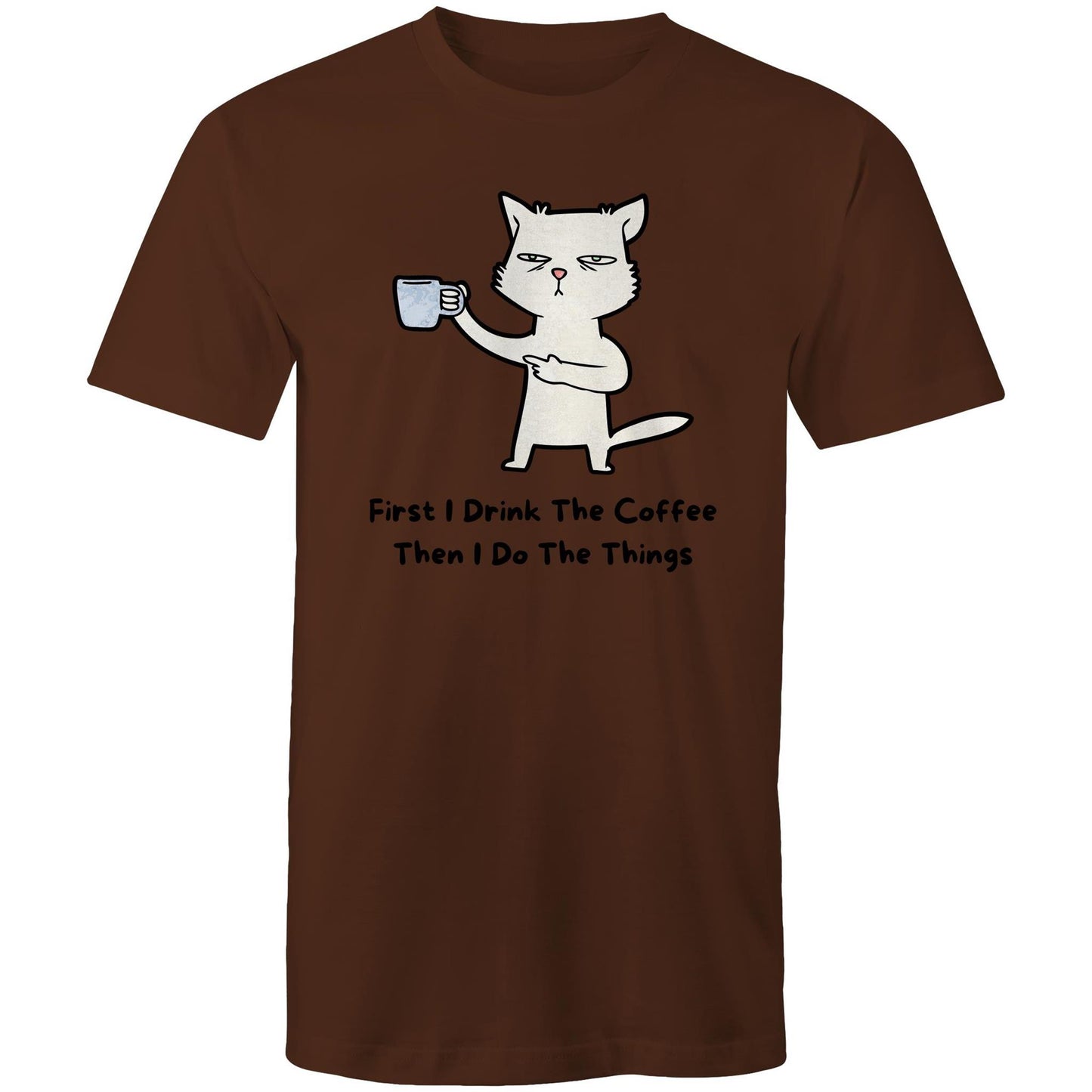 First I Drink The Coffee - Mens T-Shirt Dark Chocolate Mens T-shirt animal Coffee