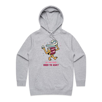 Cake, Do You Even Need To Ask - Women's Supply Hood Grey Marle Womens Supply Hoodie Food