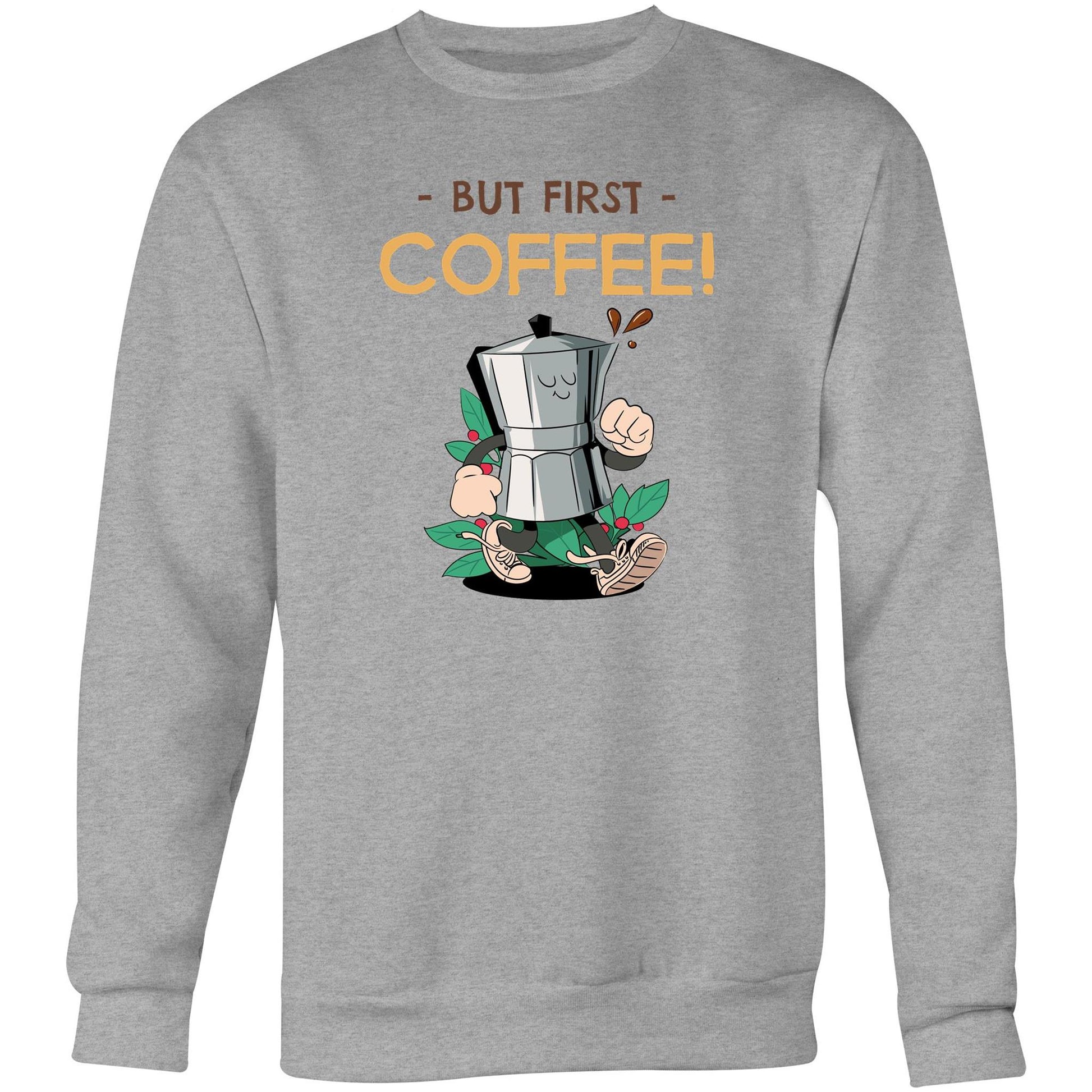 But First Coffee - Crew Sweatshirt Grey Marle Sweatshirt Coffee Retro