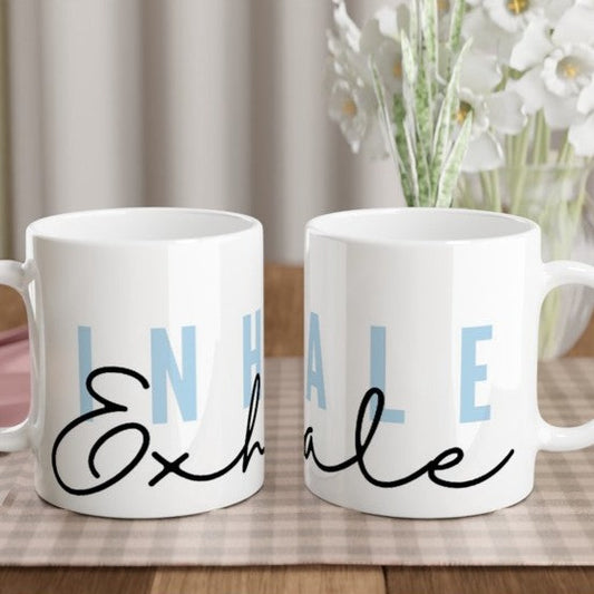 Inhale, Exhale - White 11oz Ceramic Mug White 11oz Mug motivation positivity tea