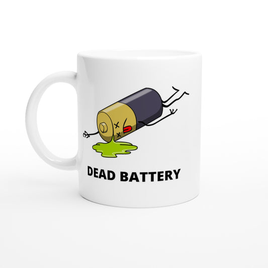 Dead Battery - White 11oz Ceramic Mug Default Title White 11oz Mug Funny