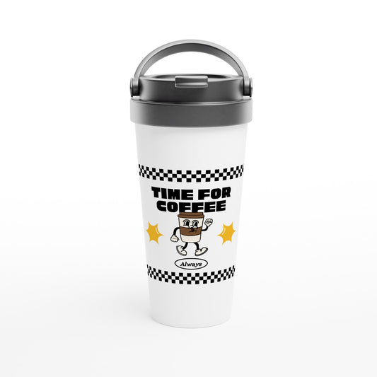 Time For Coffee, Always - White 15oz Stainless Steel Travel Mug Default Title Travel Mug Coffee