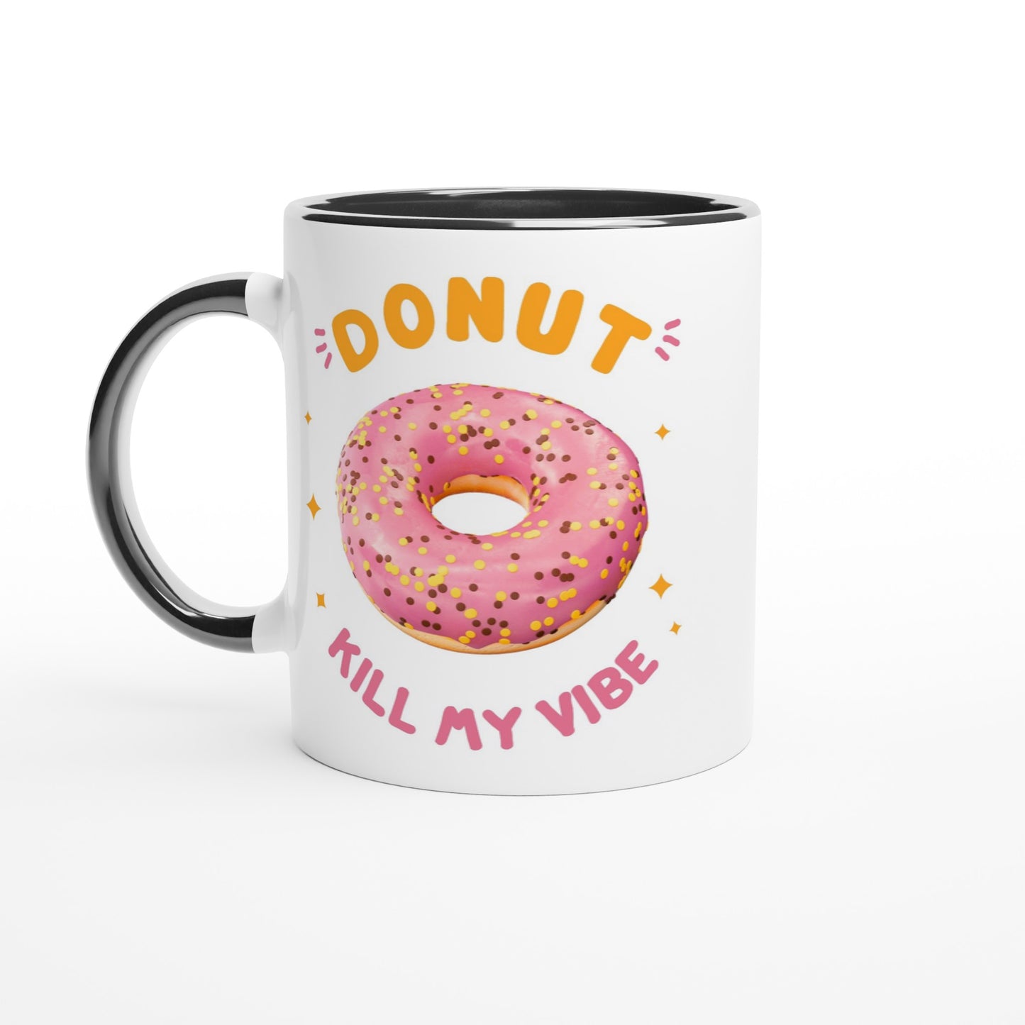 Donut Kill My Vibe - White 11oz Ceramic Mug with Colour Inside Ceramic Black Colour 11oz Mug food