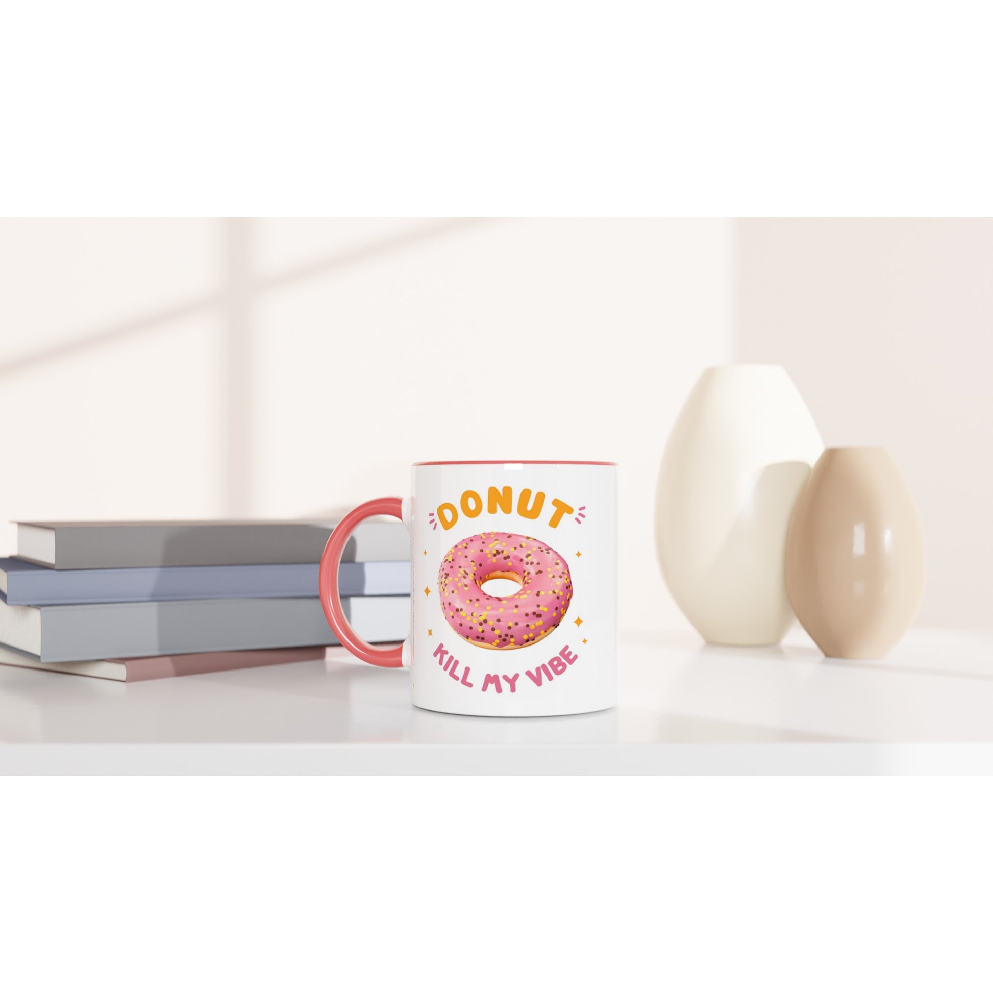Donut Kill My Vibe - White 11oz Ceramic Mug with Colour Inside Colour 11oz Mug food