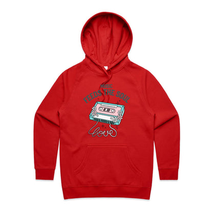 Music Feeds The Soul - Women's Supply Hood Red Womens Supply Hoodie Music