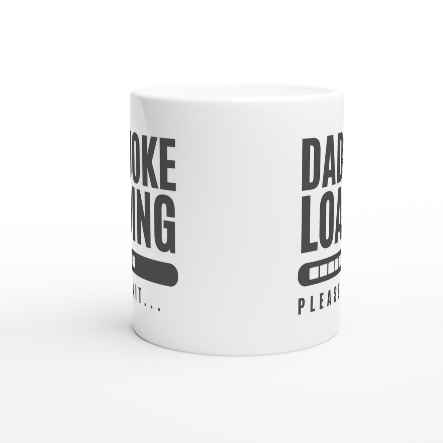 Dad Joke Loading - White 11oz Ceramic Mug White 11oz Mug Dad