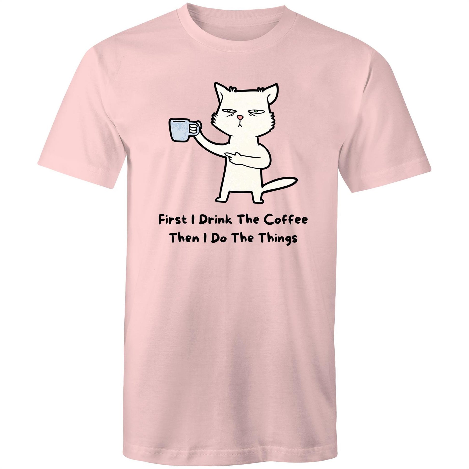 First I Drink The Coffee - Mens T-Shirt Pink Mens T-shirt animal Coffee