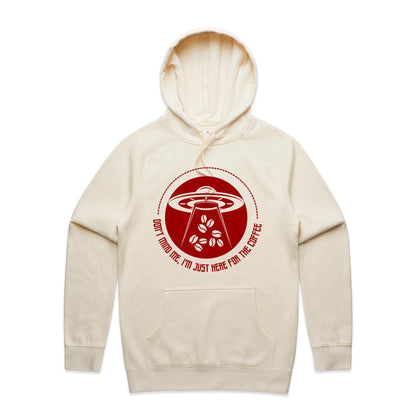 Don't Mind Me, I'm Just Here For The Coffee, Alien UFO - Supply Hood Ecru Mens Supply Hoodie Coffee Sci Fi