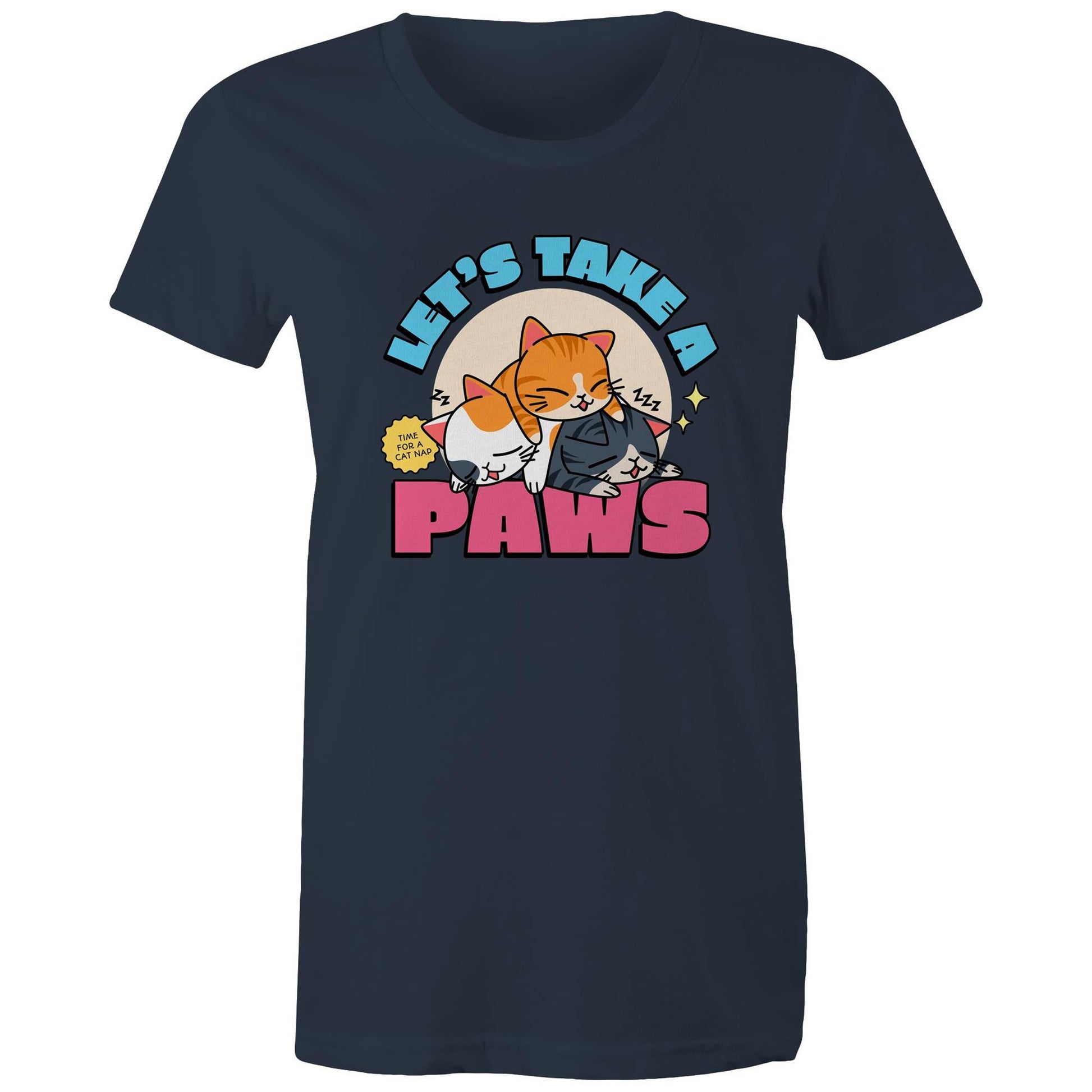 Let's Take A Paws, Time For A Cat Nap - Womens T-shirt Navy Womens T-shirt animal