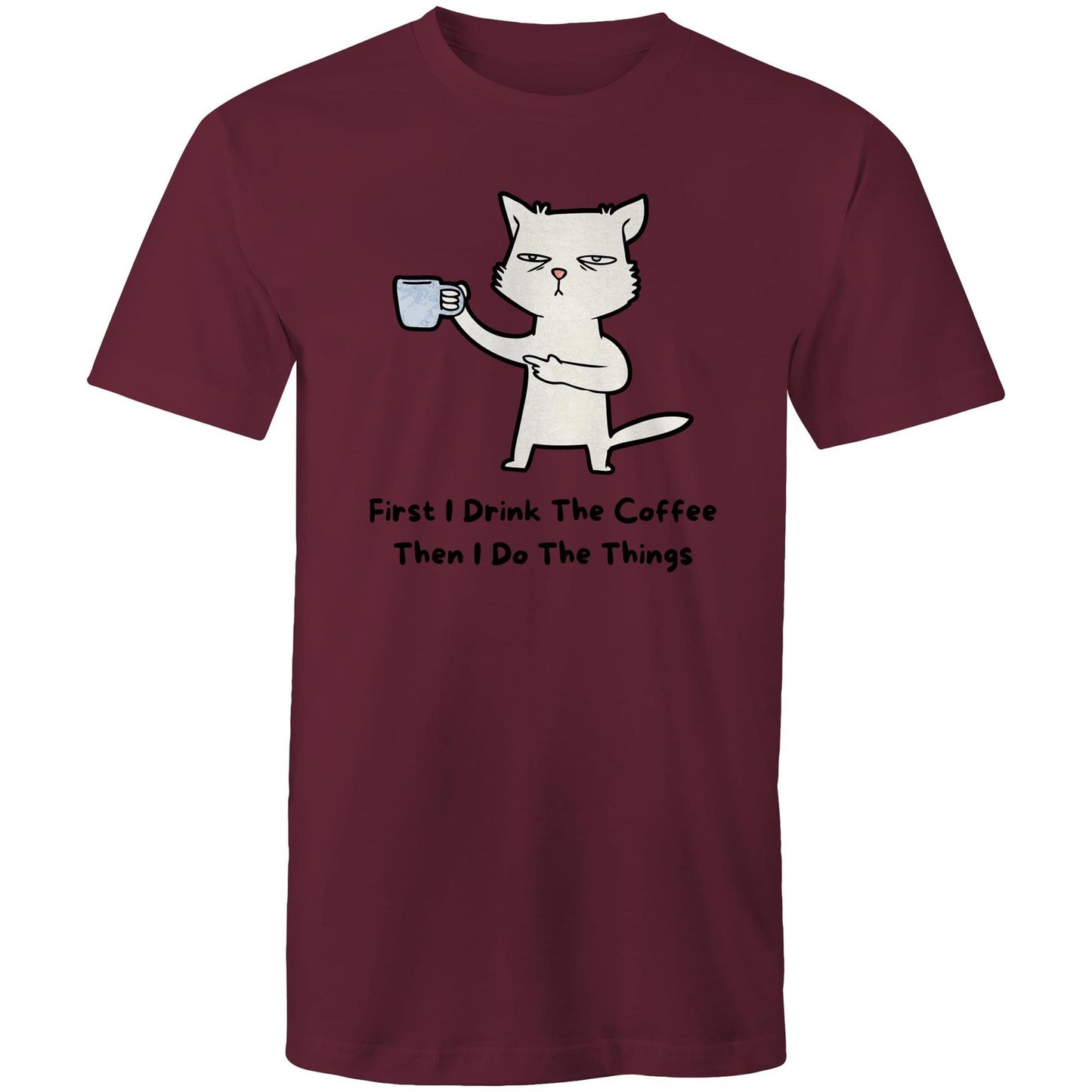 First I Drink The Coffee - Mens T-Shirt Burgundy Mens T-shirt animal Coffee
