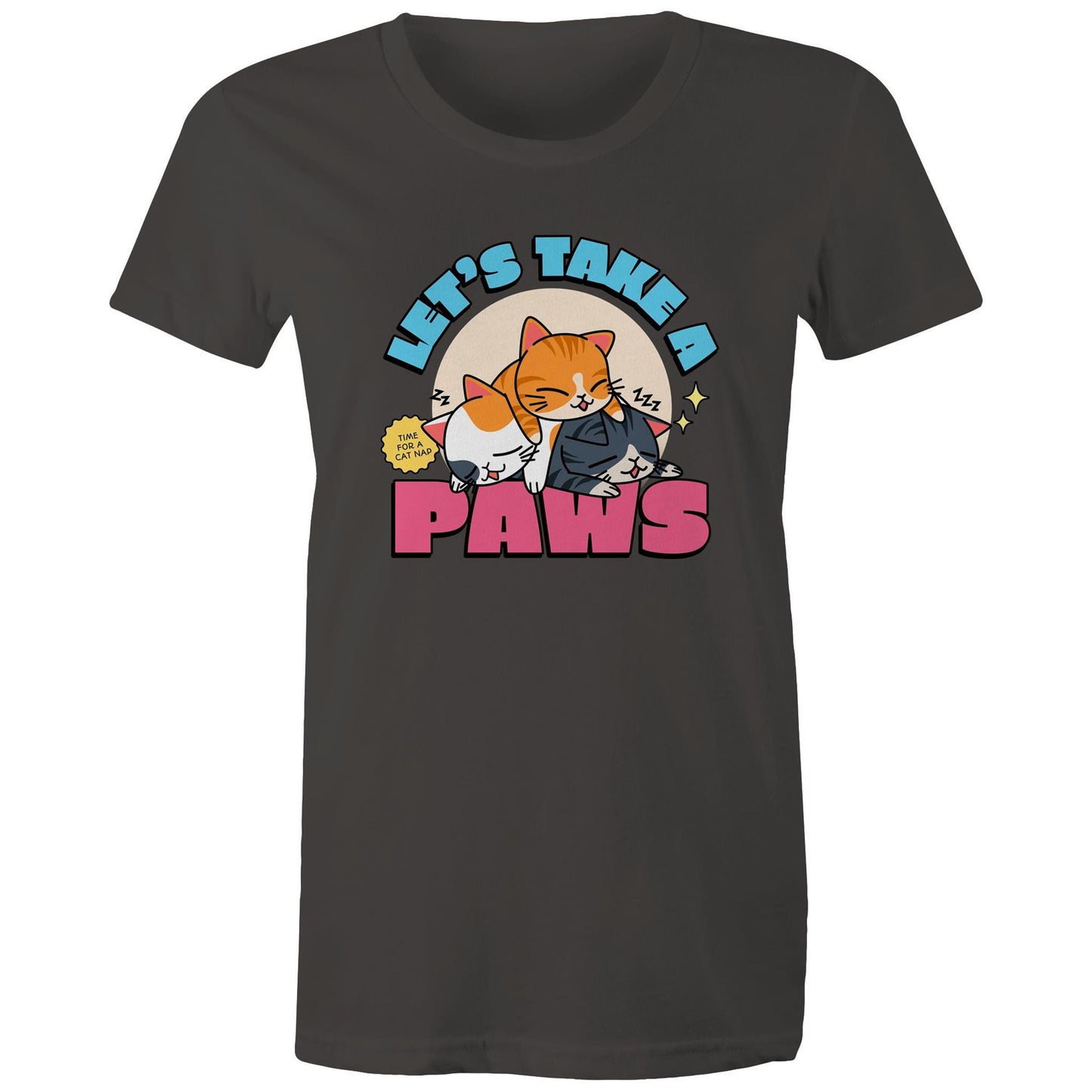 Let's Take A Paws, Time For A Cat Nap - Womens T-shirt Charcoal Womens T-shirt animal