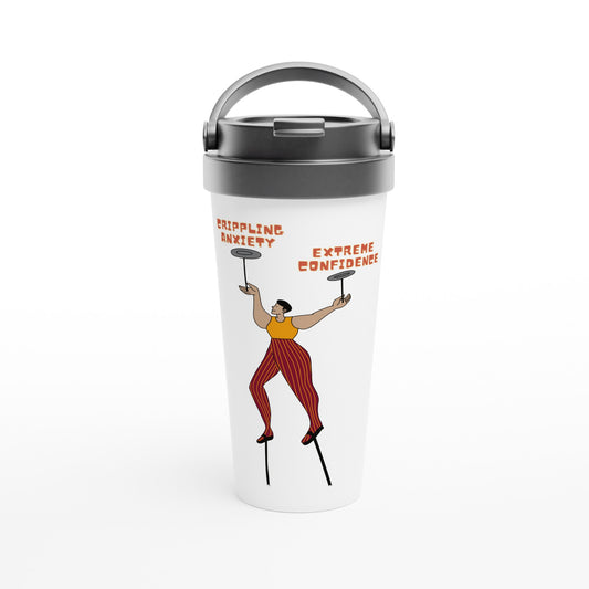 Crippling Anxiety, Extreme Confidence Tightrope - White 15oz Stainless Steel Travel Mug Default Title Travel Mug Funny