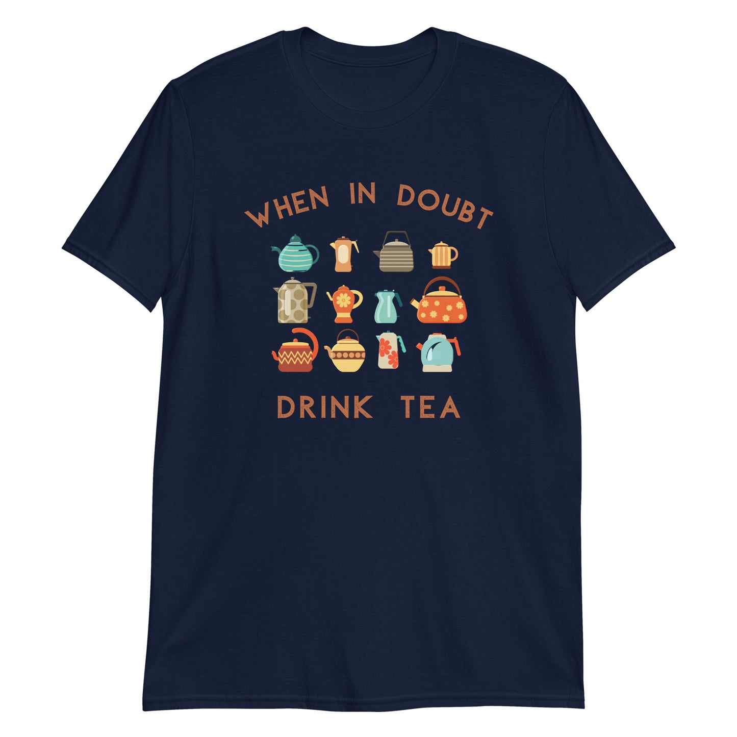 When In Doubt Drink Tea - Short-Sleeve Unisex T-Shirt Navy Unisex T-shirt Tea