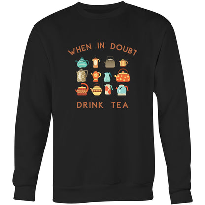 Drink Tea - Crew Sweatshirt Black Sweatshirt Mens Tea Womens