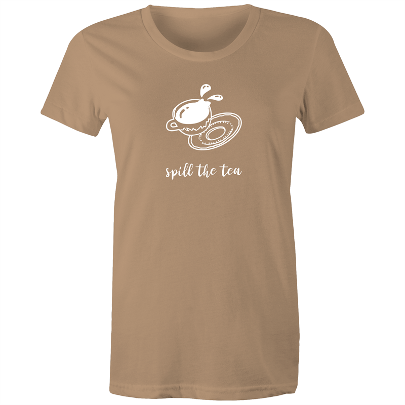 Spill The Tea - Women's T-shirt Tan Womens T-shirt Funny Tea Womens
