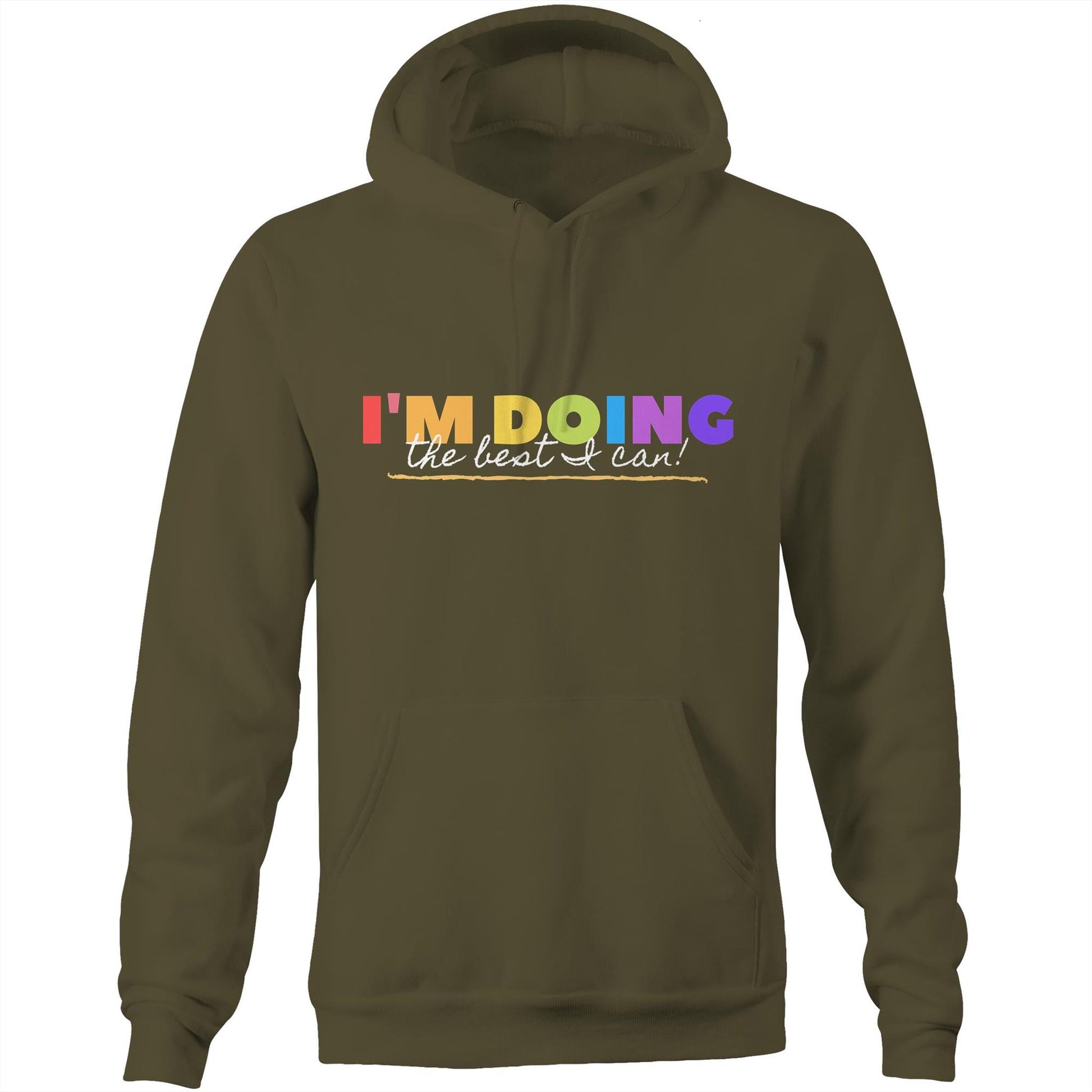 I'm Doing The Best I Can - Pocket Hoodie Sweatshirt Army Hoodie Motivation