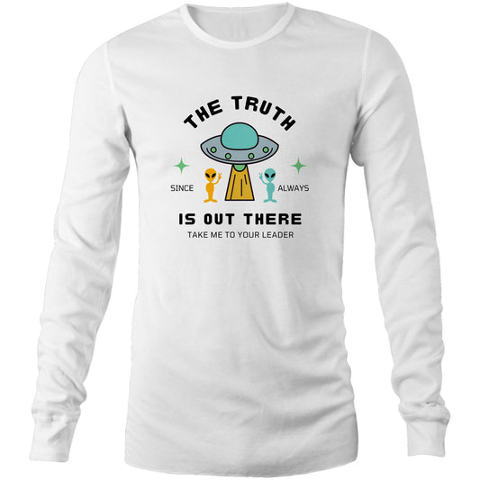 The Truth Is Out There - Long Sleeve T-Shirt White Unisex Long Sleeve T-shirt Sci Fi