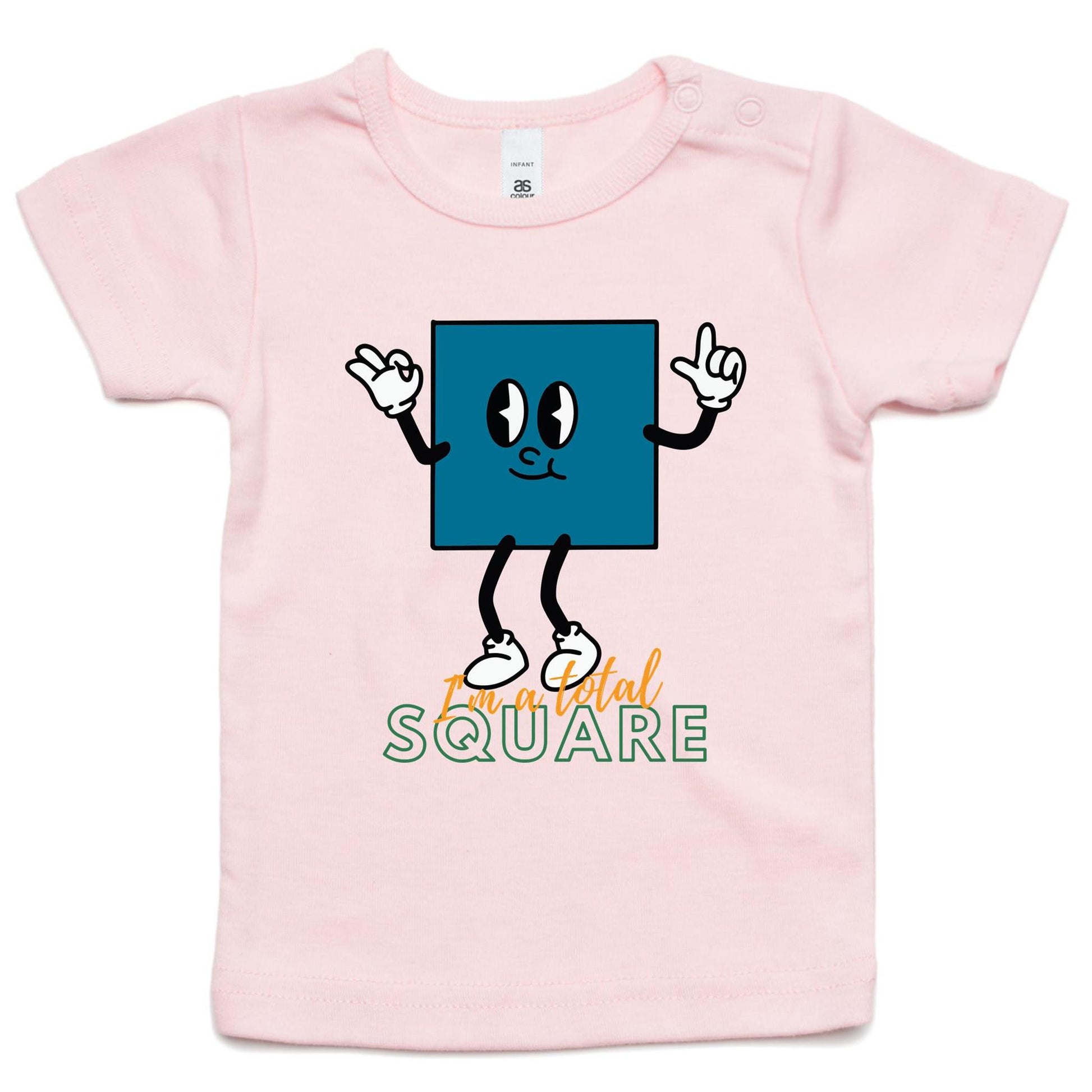I'm A Total Square - Baby T-shirt Pink Baby T-shirt Funny Science