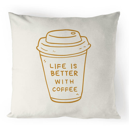 Life Is Better With Coffee - 100% Linen Cushion Cover Default Title Linen Cushion Cover