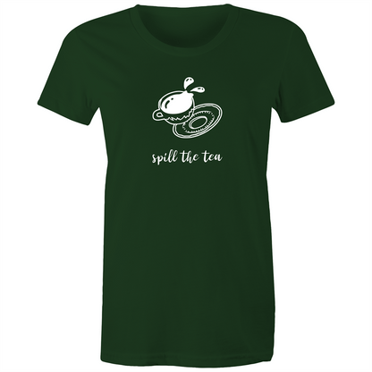 Spill The Tea - Women's T-shirt Forest Green Womens T-shirt Funny Tea Womens