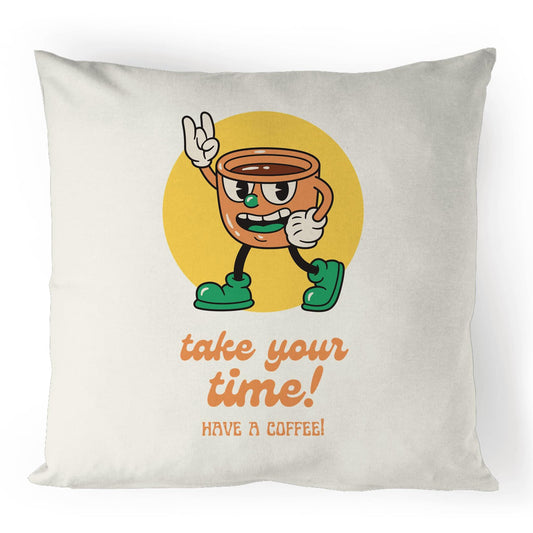 Take Your Time, Have A Coffee - 100% Linen Cushion Cover Default Title Linen Cushion Cover