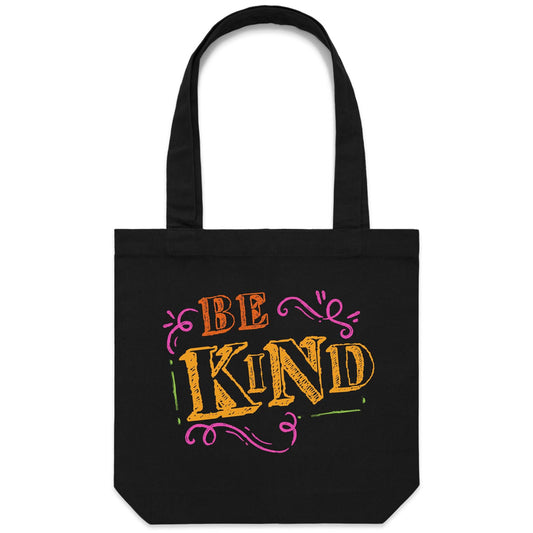 Be Kind - Canvas Tote Bag Black One Size Tote Bag Motivation