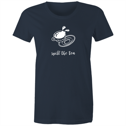 Spill The Tea - Women's T-shirt Navy Womens T-shirt Funny Tea Womens