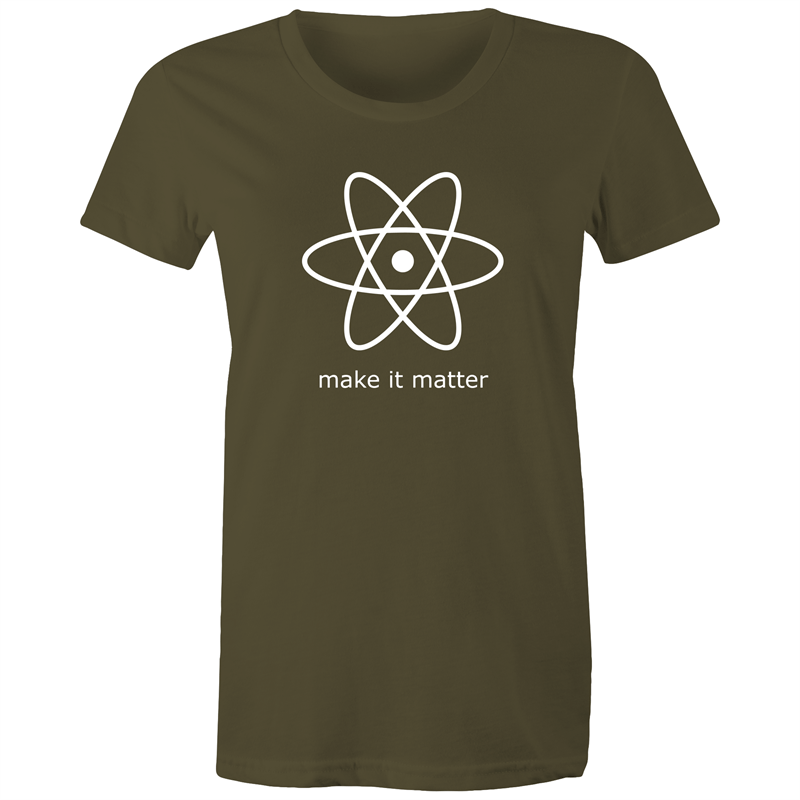 Make It Matter - Women's T-shirt Army Womens T-shirt Science Womens