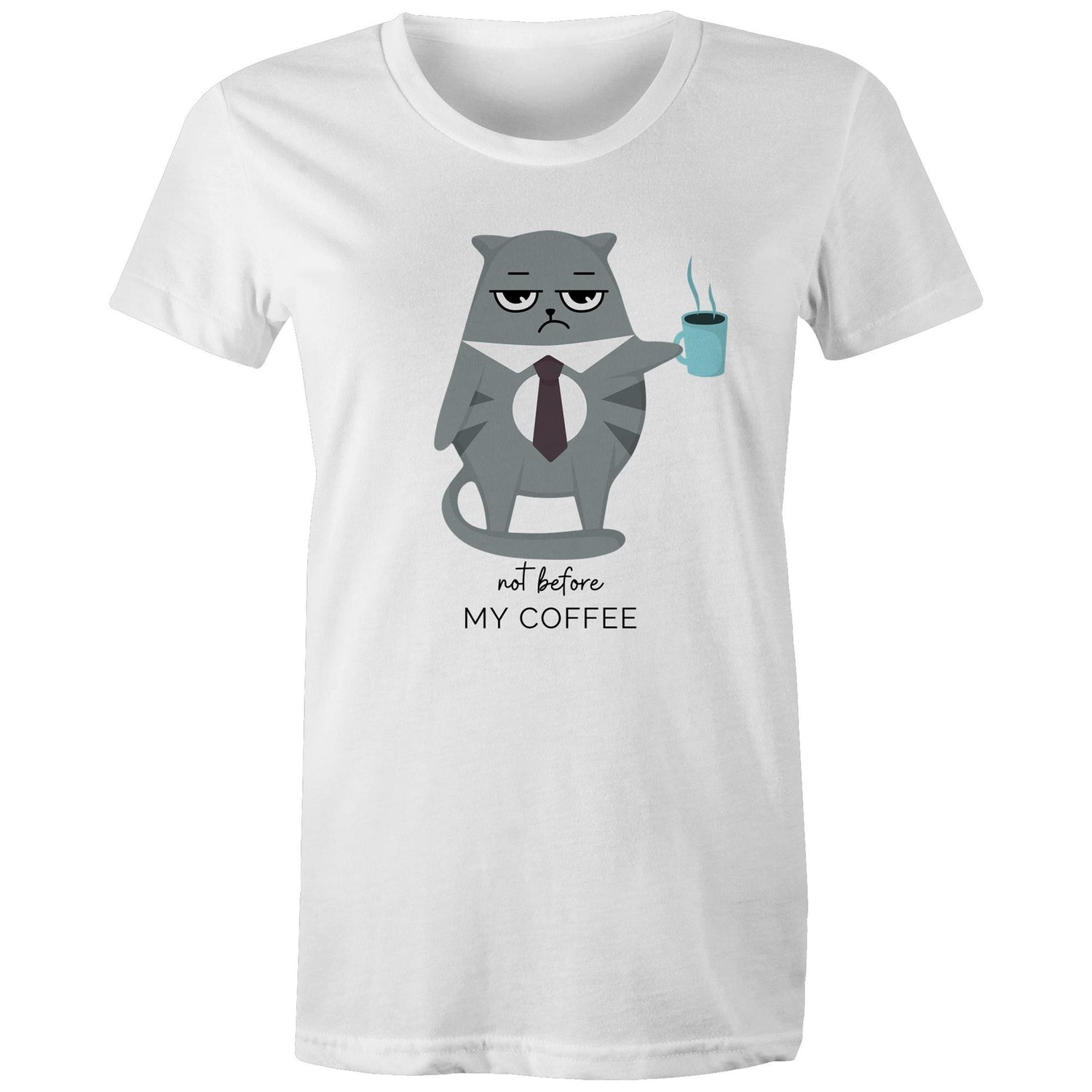 Not Before My Coffee, Cranky Cat - Womens T-shirt White Womens T-shirt animal Coffee