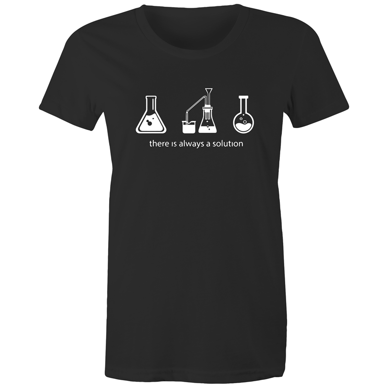 There Is Always A Solution - Women's T-shirt Black Womens T-shirt Science Womens